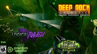 Deep Rock Galatic : Let's dig deeper!