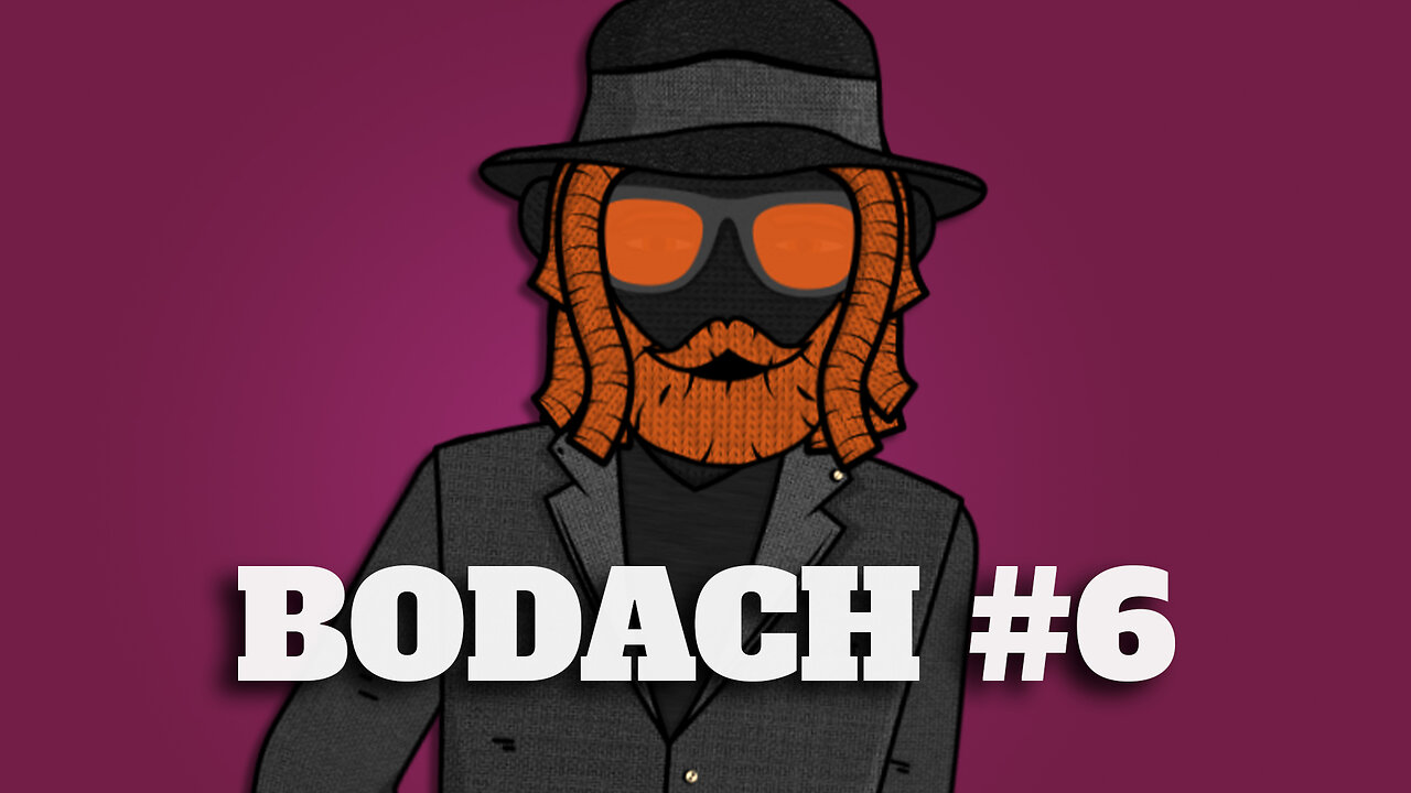 Bodach #6 - Another Week of Starmergeddon