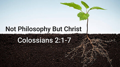 Not Philosophy But Christ