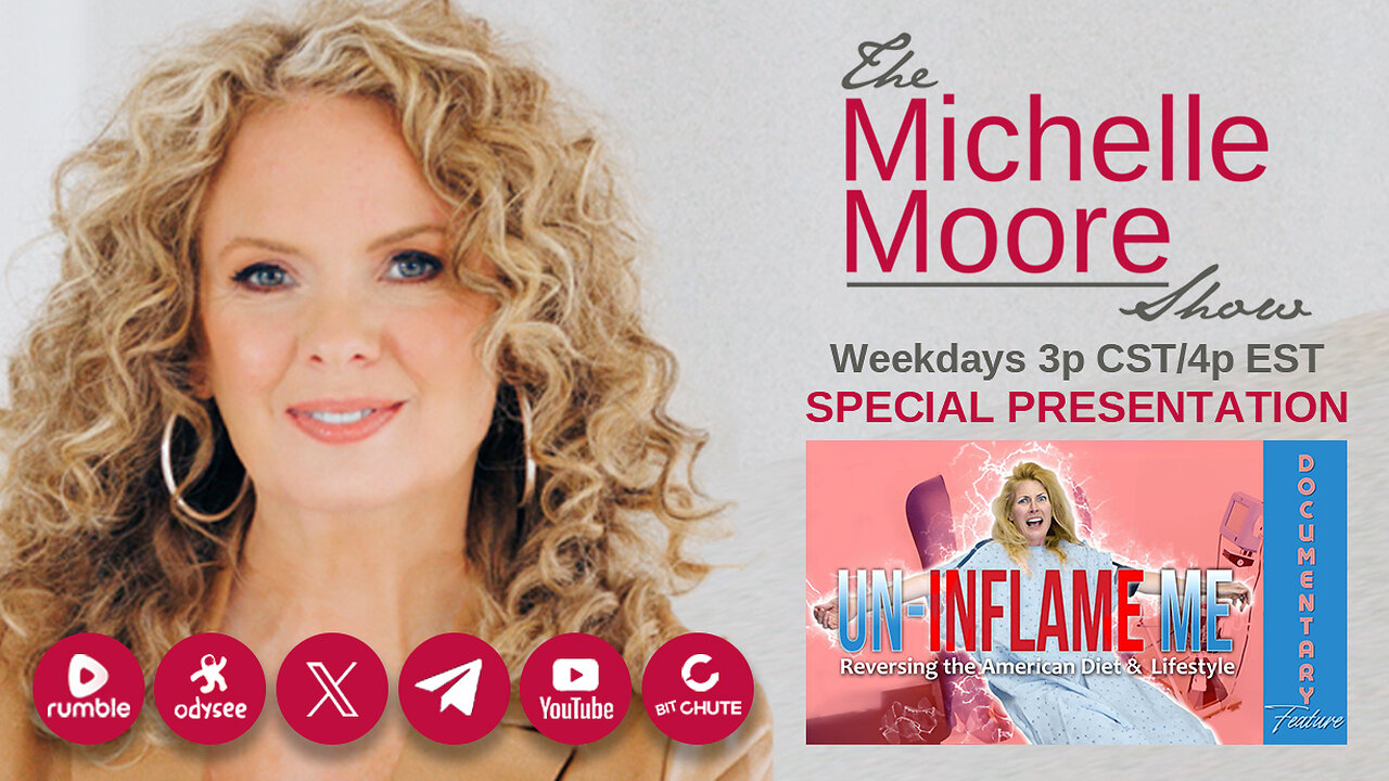 Documentary Feature 'Un-Inflame Me' The Michelle Moore Show (Dec 4, 2025)