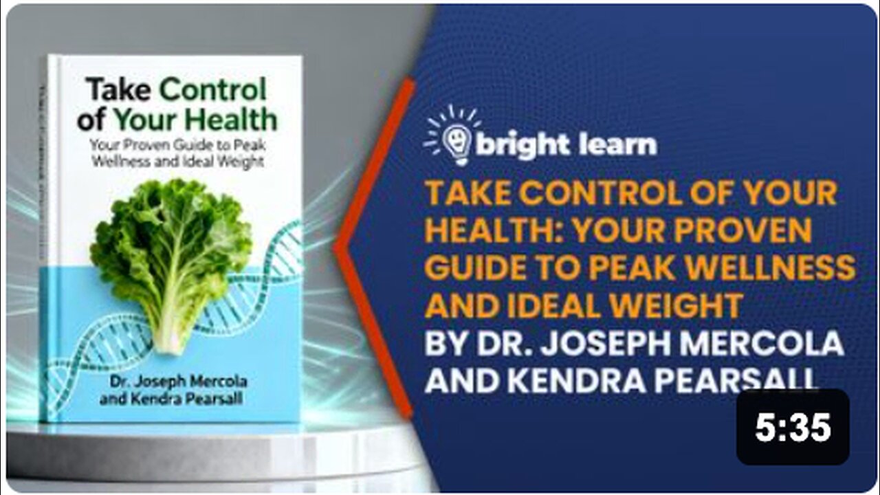 BrightLearn - Take Control of Your Health: Your Proven Guide to Peak Wellness and Ideal Weight by Joseph Mercola with Kendra Pearsall