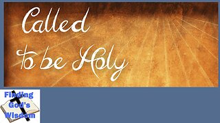 Called to be Holy