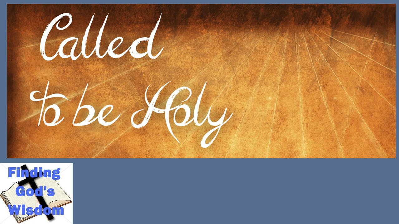 Called to be Holy