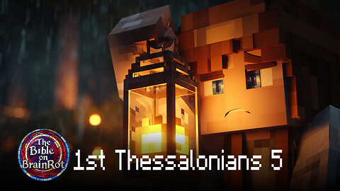 1 Thessalonians 5 — “Stay Awake” | The Bible on BrainRot