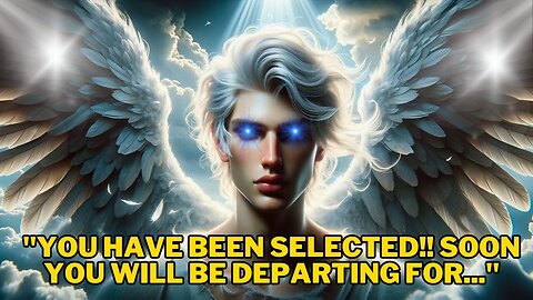 "YOU WILL SOON DEPART!! YOUR TIME HAS COME..." | Angels Voice