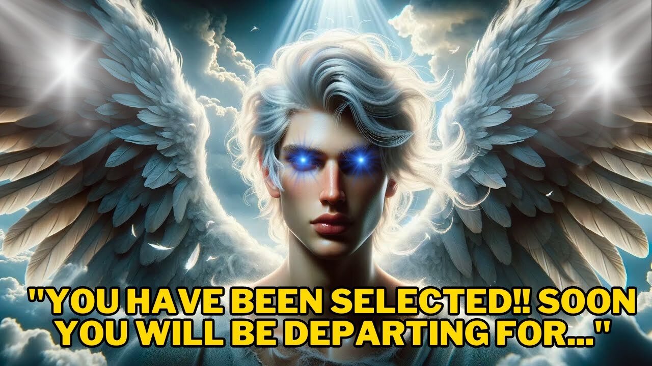 "YOU WILL SOON DEPART!! YOUR TIME HAS COME..." | Angels Voice