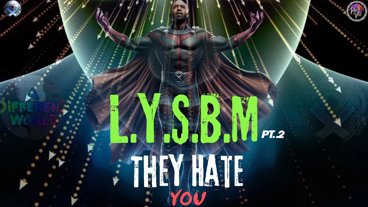 CerebrO SaturdayS: L.Y.S.B.M. They HATE You Pt. 2