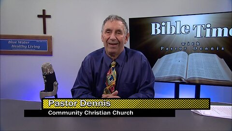 Bible Time with Pastor Dennis Holland - Saved By Grace or Works?