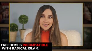 Freedom Is Incompatible With Radical Islam.