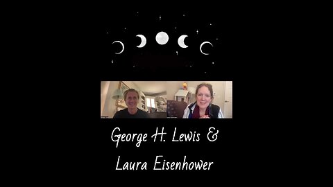 Astrology Updates with Laura Eisenhower and George H. Lewis!