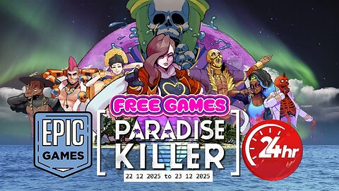 Free Game ! Paradise Killer ! Epic Games! 24 Hours ! 22 12 2025 to 23 12 2025