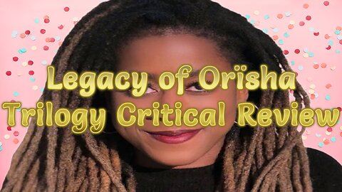 Legacy of Orïsha Trilogy Critical Review
