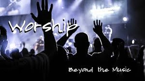 Worship Beyond the Song