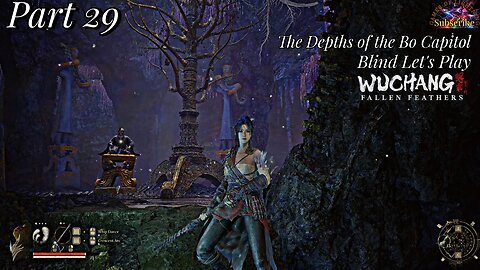 Let's Play WUCHANG: Fallen Feathers | Part 29 Deeper Into The Capitol