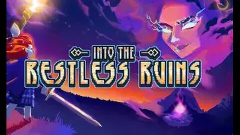 Into the Restless Ruins 1st play + Lecture later