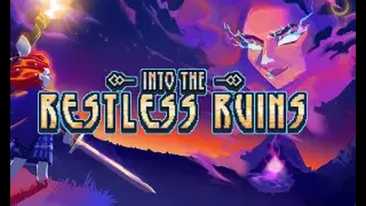 Into the Restless Ruins 1st play + Lecture later