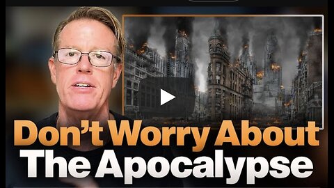 STOP Worrying About the End of the World — Ed Dowd