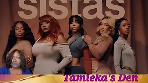 Sistas Season 9 Overall Thoughts Review & Recap