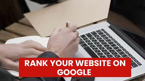 How to Rank Your Website on Google: A Beginner's Guide