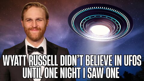 Wyatt Russell UFO Sighting in Canada Explained