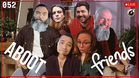 ABOOT NOTHING 052 | ABOOT FRIENDS!