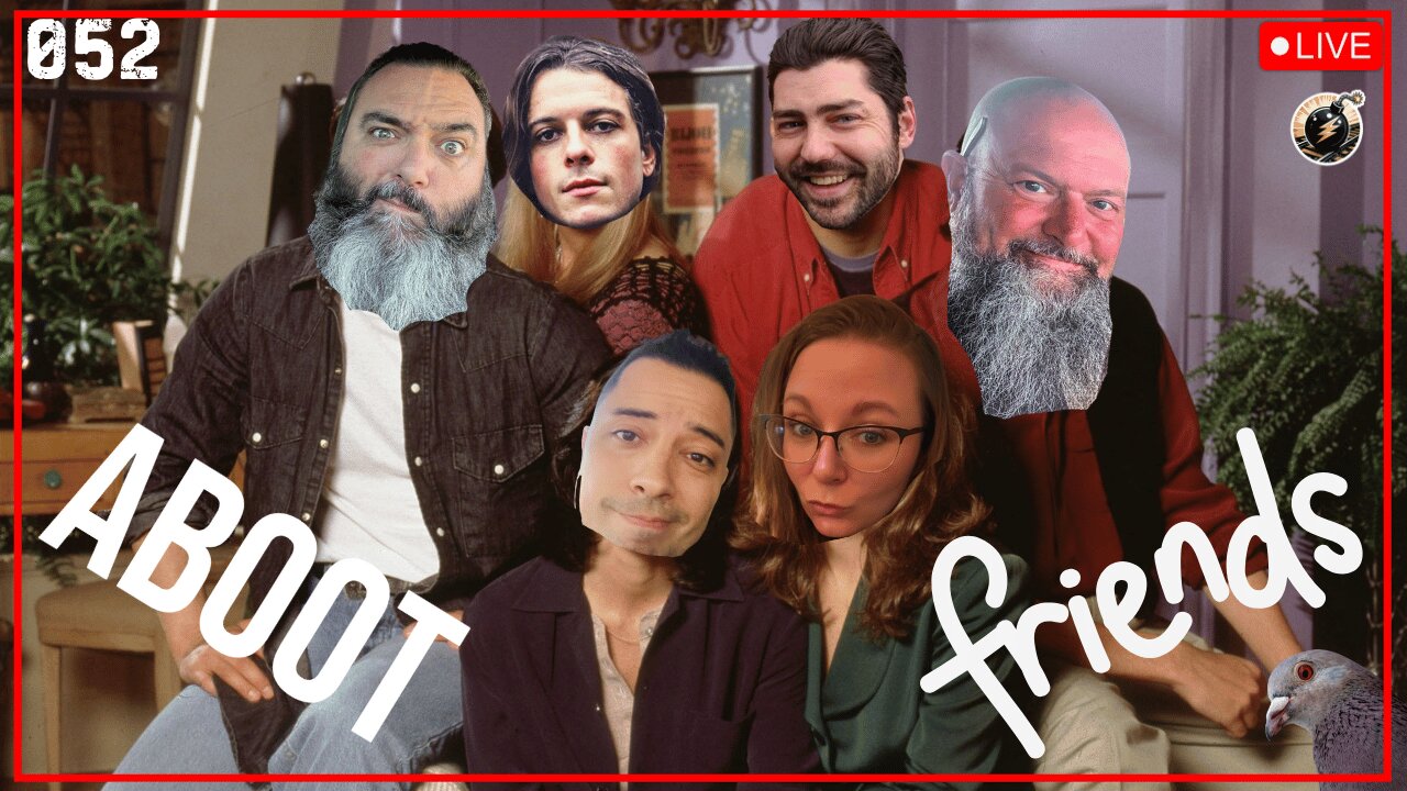 ABOOT NOTHING 052 | ABOOT FRIENDS!
