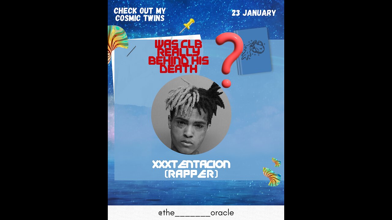 The DARK TRUTH About January 23rd Babies That XXXTentacion Revealed... (You Won't Believe This! 😱