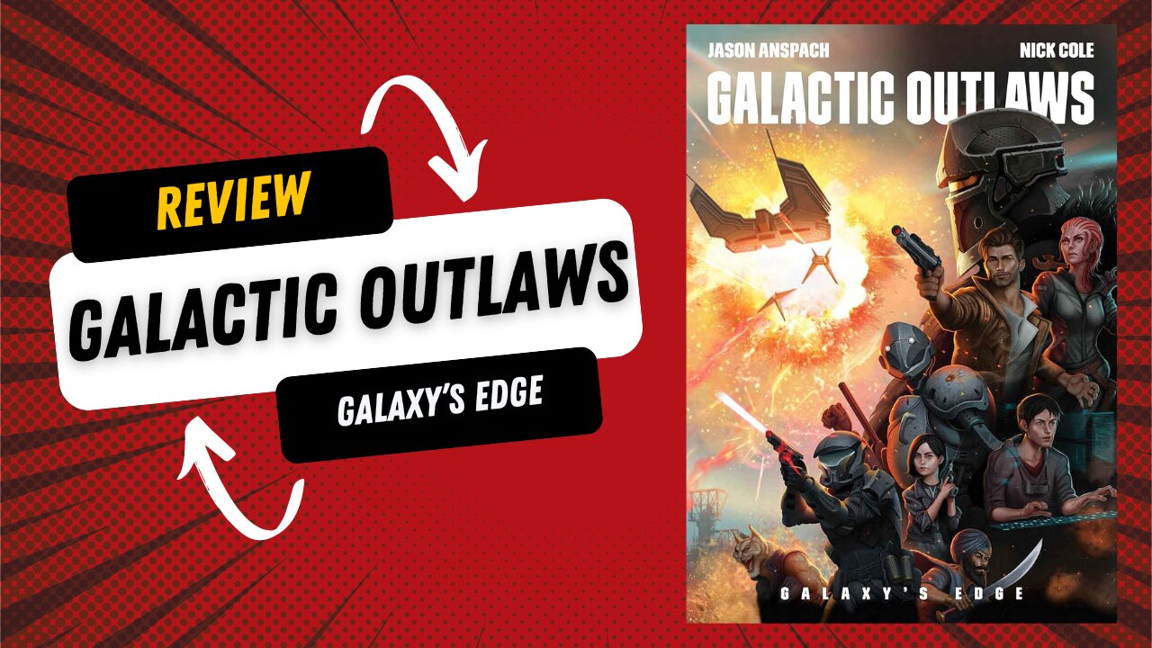 Book Review - Galactic Outlaws (Book 2)