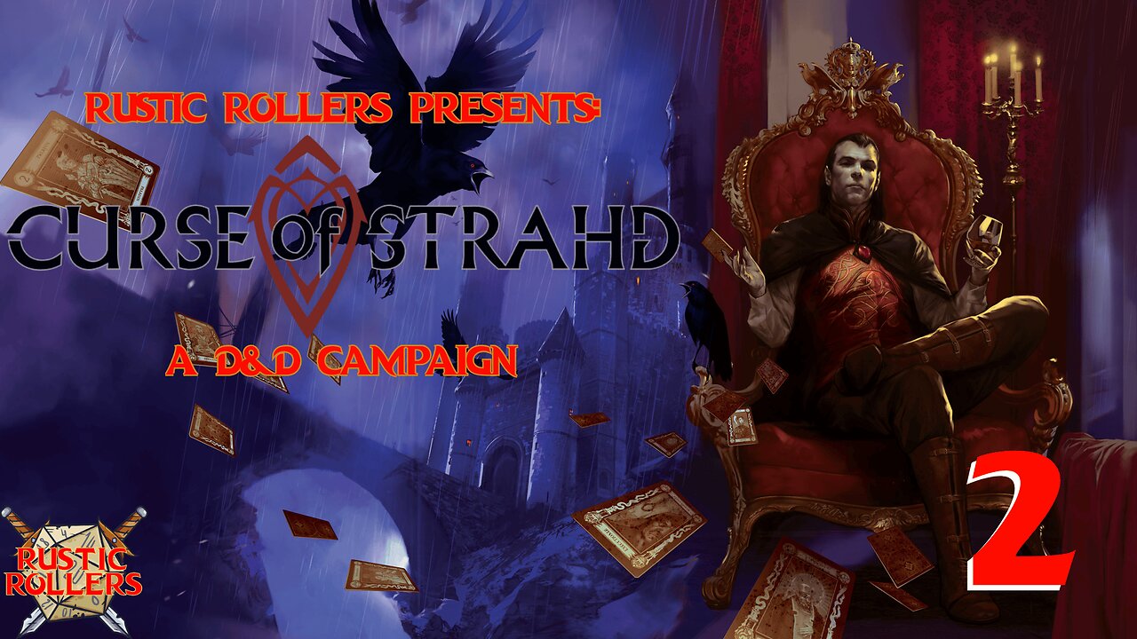 Rustic Rollers Presents: Curse of Strahd #2