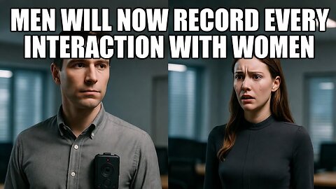 Men Are Now Wearing Body Cams To Work — And Women Are Furious