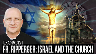 Exorcist Fr. Ripperger: Israel, America, and Christianity