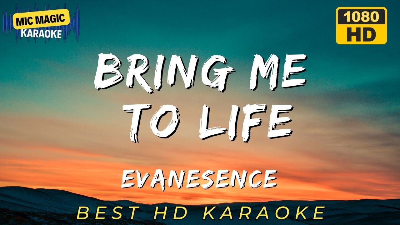 BRING ME TO LIFE - EVANESCENCE (BEST HD KARAOKE VERSION)