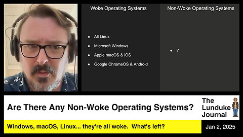 Are There Any Non-Woke Operating Systems?