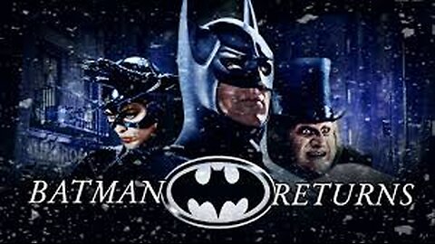 Batman Returns【1992 film】Trailers