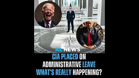 CIA Placed on Administrative Leave—What’s Really Happening?