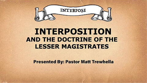 Interposition and the Doctrine of the Lesser Magistrates