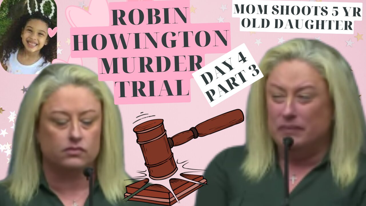 **DEFENDANT TAKES THE STAND cont**Robin Howington Murder of 5yr old Daughter Trial— DAY 4 Pt.3