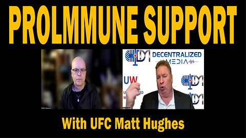 PROLMMUNE SUPPORT - With UFC Matt Hughes | Update Latest News.