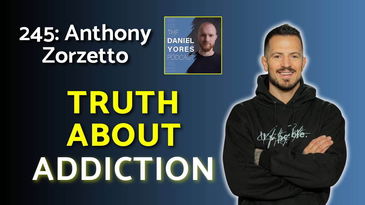 245: Anthony Zorzetto - The Truth About Addiction & Why Push-Ups Help Men Get Sober