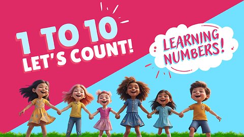 Fun Counting Song for Kids | Learn Numbers 1-10 with Bright & Engaging Animation!