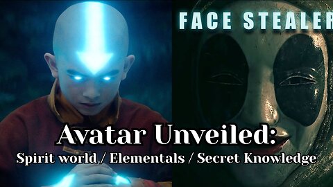 AVATAR Unveiled: The Spirit World / Elementals / Secret Knowledge - A Mind Unveiled Documentary