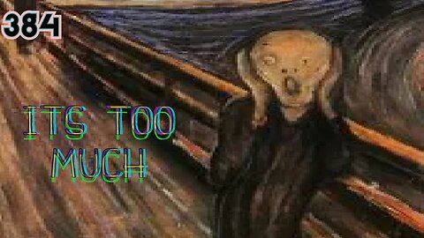 Midnight Oblivion Pt 384: ITS TOO MUCH