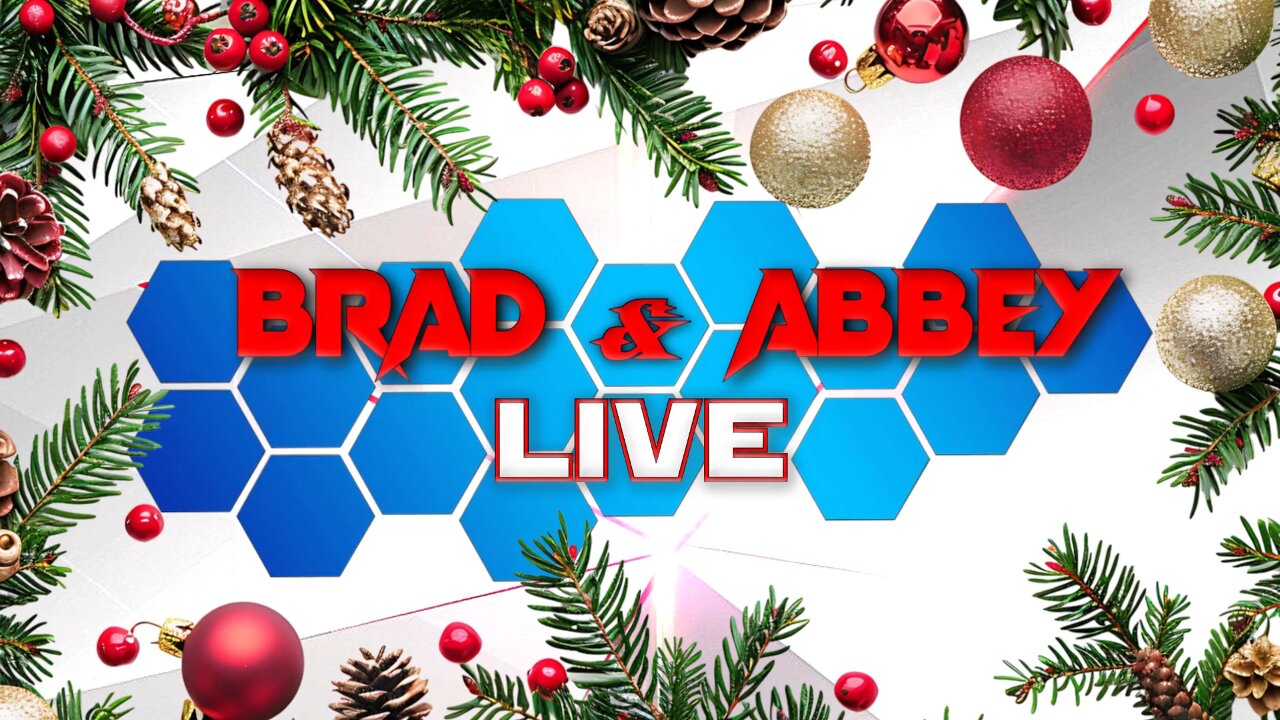 Brad and Abbey Live - 4th Annual Christmas Special 🎄🎁