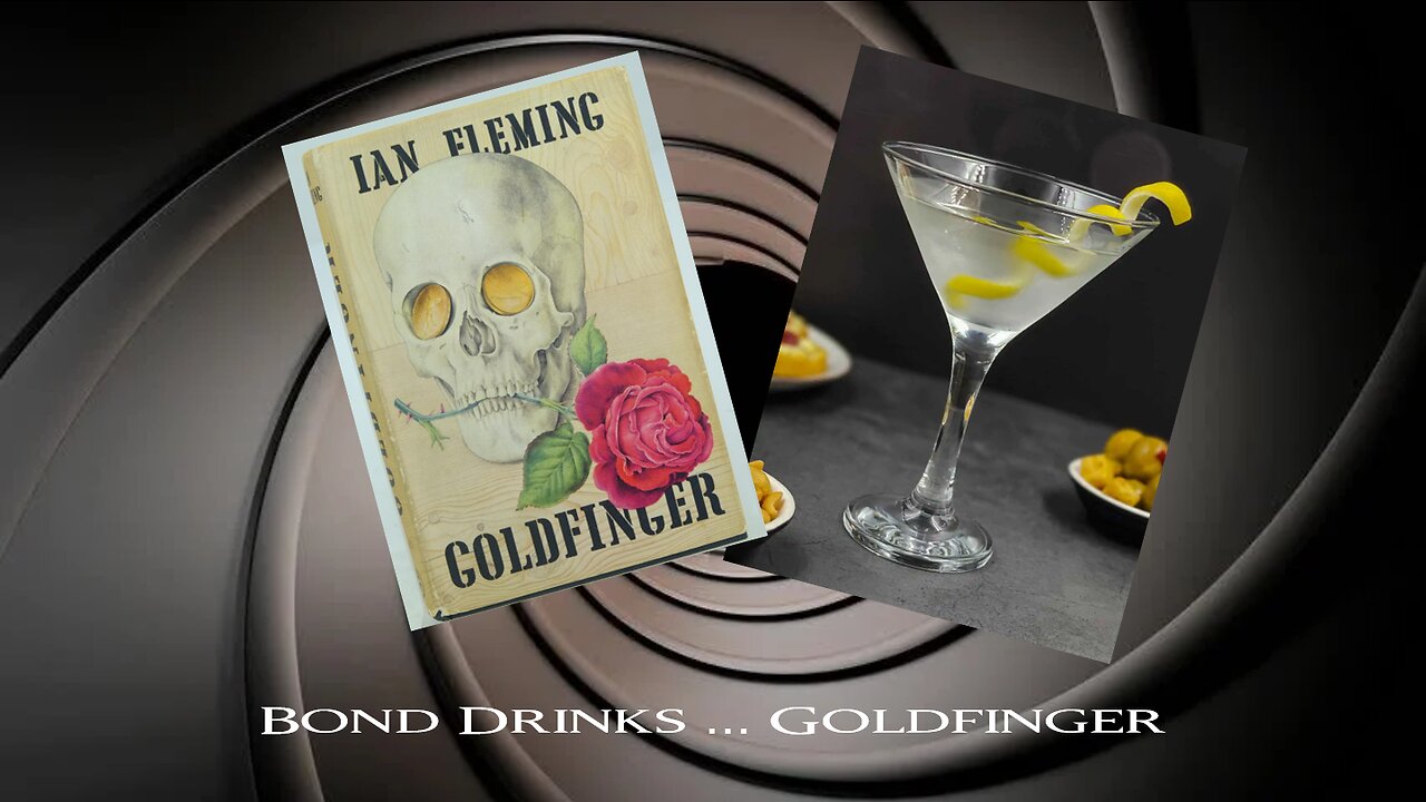 Bond Drinks ... Goldfinger