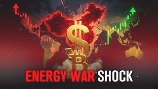 China Strikes the Dollar — Global Energy War Ignites