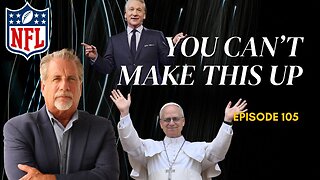 You Can't Make This Up! Episode 105