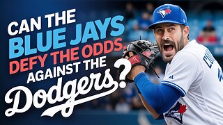 Can the BLUE Jays Defy the Odds Against the Dodgers?