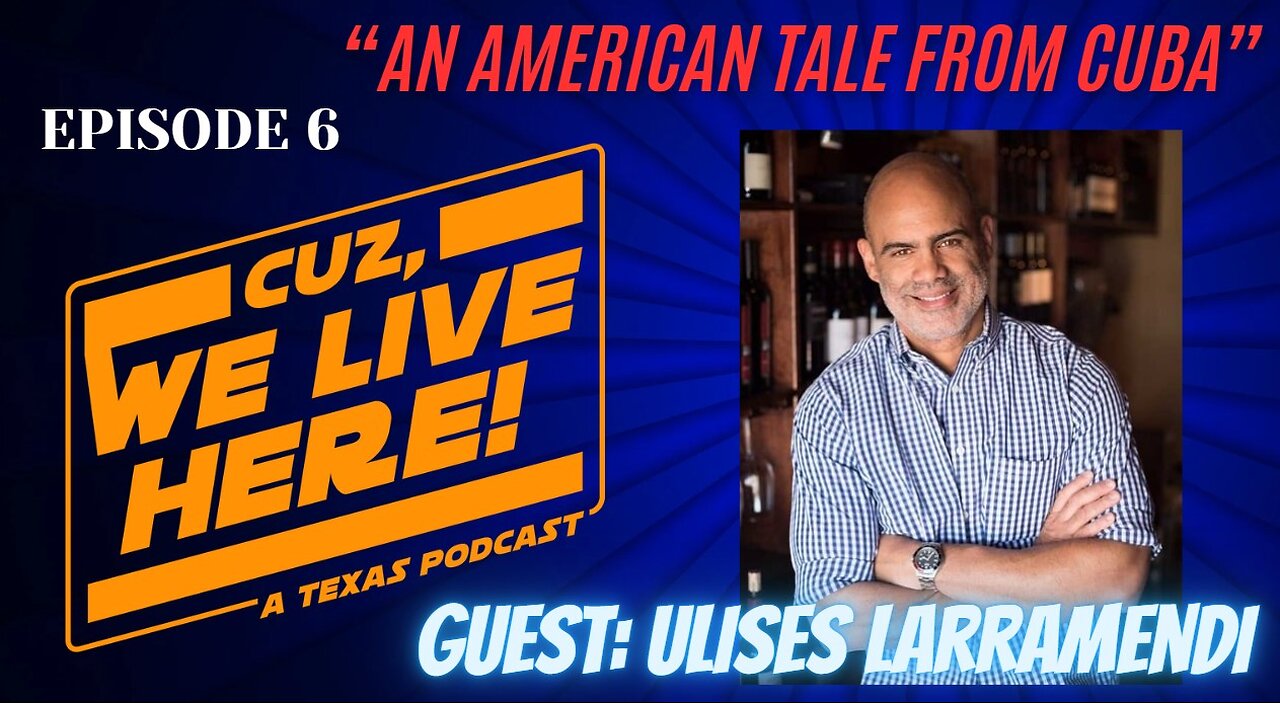 Episode 6: An American Tale with Ulises Larramendi