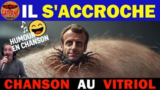 MACRON TIRE-TOI ! (Sur l’air connu des « bronzés ») (26/10/2025)