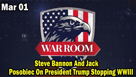 Bannons War Room Update Mar 1 : Steve Bannon And Jack Posobiec On President Trump Stopping WWIII